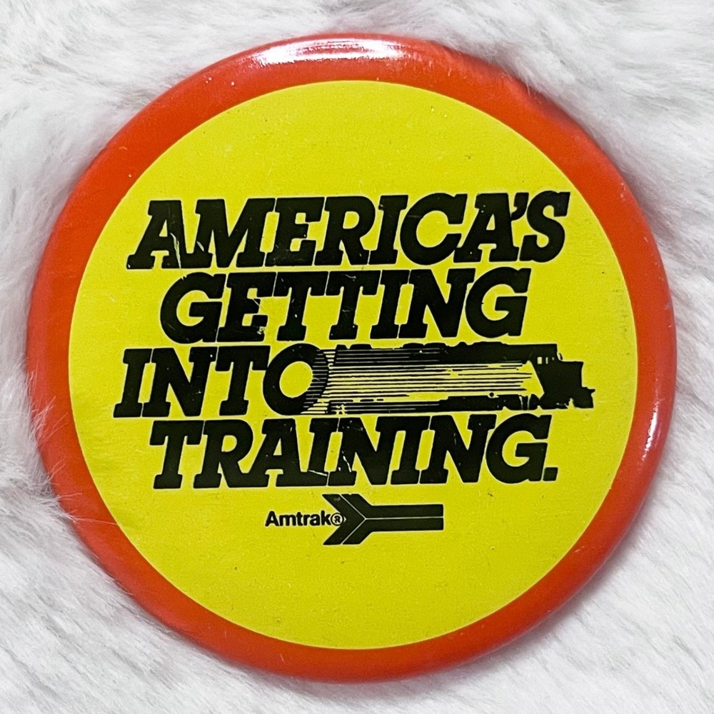 🔮 5/$25 Vintage Amtrak America's Getting Into Training Pin